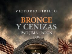 «Bronce y Cenizas. Iwo Jima»: la batalla que anticipó el mundo de la posguerra